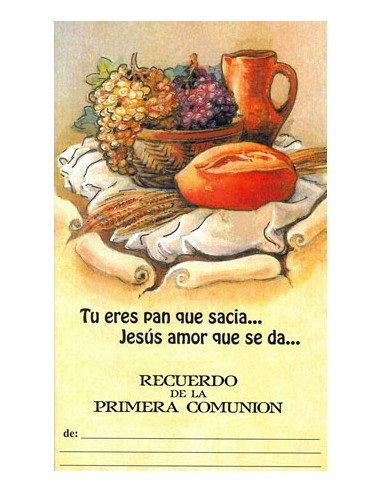 Lamina Primera Comunion 21. 5 X 34cm C-107/21 Tu Eres Pan Que Sacia Jesus Amor