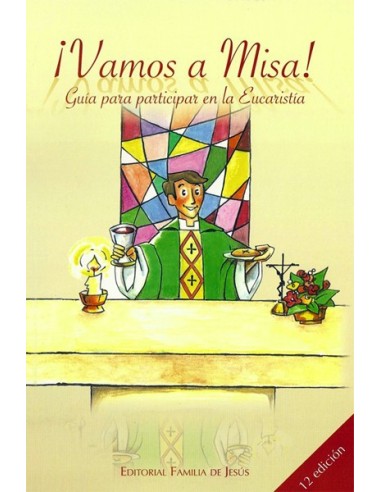 Vamos A Misa Guia Para Participar En La Eucaristia