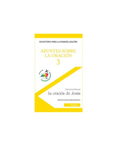 Apuntes Sobre La Oracion 3 Oracion De Jesus