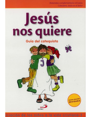 Jesus Nos Quiere 1 Guia Catequista Revisada