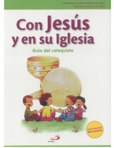 Con Jesus Y En Su Iglesia 2 Guia Catequista Revisada