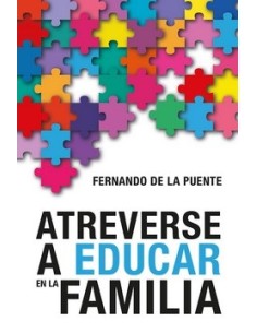 Atreverse A Educar En La...
