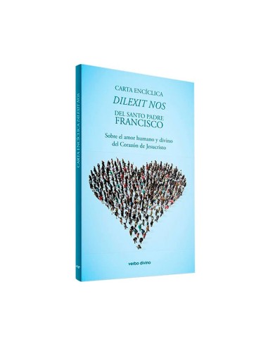 Dilexit nos Nos amo Enciclica Corazon de Jesucristo Verbo Divino