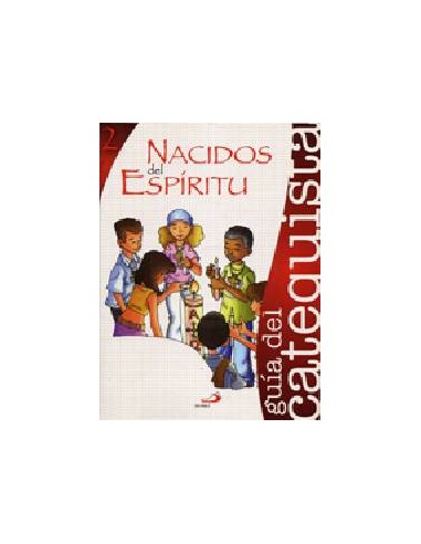 Nacidos Del Espiritu 2 Libro Del Catequista