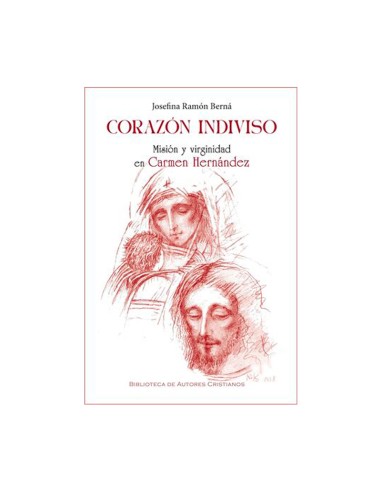 Corazon indiviso Mision y virginidad en Carmen Hernandez