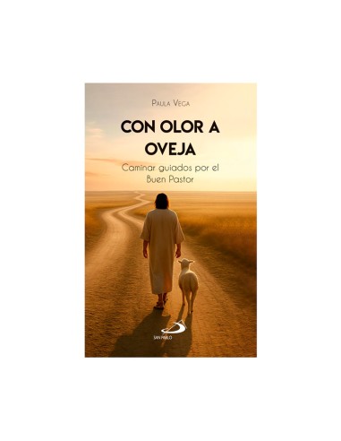 Con olor a oveja Caminar guiados por el Buen Pastor