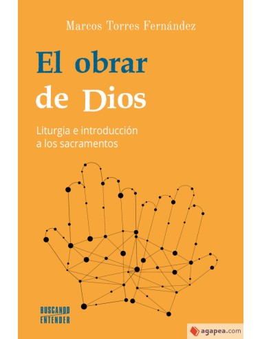 Obrar De Dios El Liturgia E Introduccion A Los Sacramentos