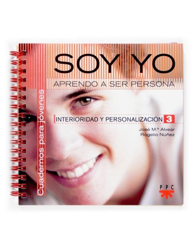 Soy Yo Aprendo A Ser Persona Interioridad Y Personalizacion 3