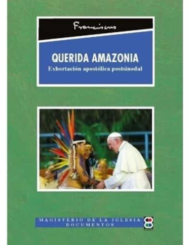 Querida Amazonia Exhortacion Apostolica Postsinodal Edibesa