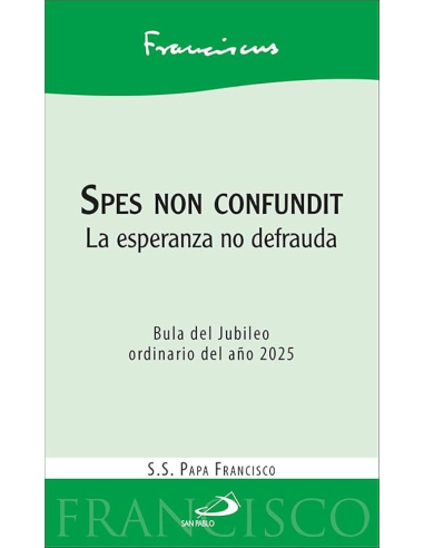 Spes non confundit La esperanza no...