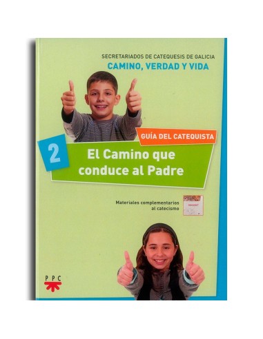 Camino Que Conduce Al Padre 2 Guia Camino Verdad Y Vida
