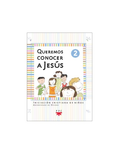 Queremos Conocer A Jesús 2 Niño Oviedo