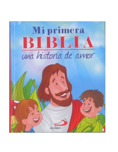 MI Primera Biblia Una Historia De Amor