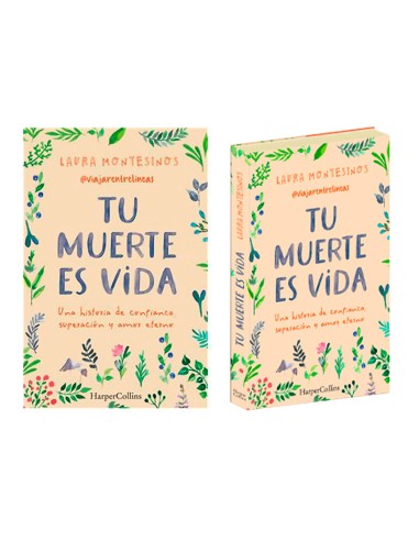 Tu Muerte Es Vida Una Historia De Confianza Superacion Y Amor Eterno