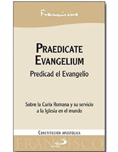 Praedicate Evangelium Predicad El Evangelio