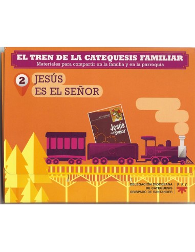 Tren De La Catequesis Familiar 2 Jesus Es El Sezzzzzor