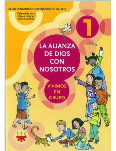 Alianza De Dios Con Nosotros 1 Catequesis Para Chicos Y Chicas De 9 A 14 Años