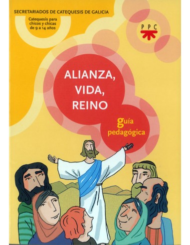 Alianza Vida Reino Guia Pedagogica Catequesis Chicos Chicas 9 A 14 Años