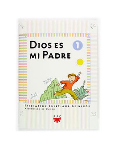 Dios Es MI Padre 1 Iniciacion Cristiana De Niños Oviedo