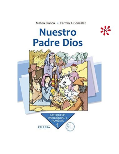 Nuestro Padre Dios 1 Catequesis Parroquial Y Familiar