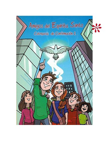 Amigos Del Espiritu Santo 2 Cuaderno Catequesis Confirmacion