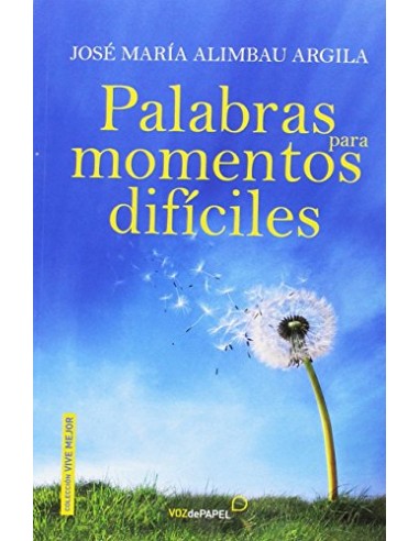 Palabras Para Momentos Dificiles