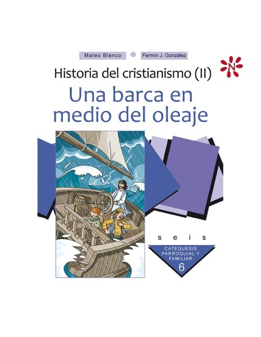 Historia Del Cristianismo 2 Barca En Medio Del Oleaje Post Comunion