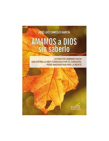 Amamos A Dios Sin Saberlo