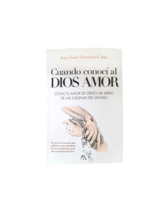 Cuando Conoci Al Dios Amor