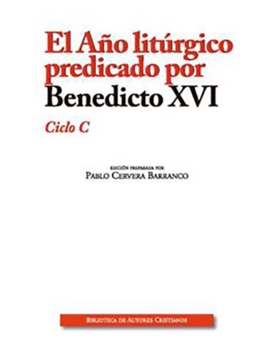 Año Liturgico Predicado Por Benedicto...
