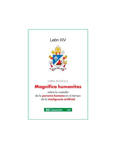 Magnifica Humanitas sobre la custodia...