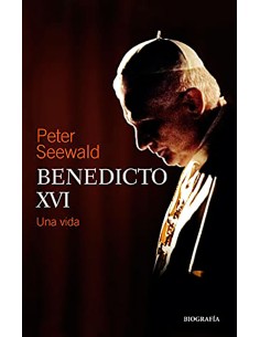 Benedicto Xvi Una Vida