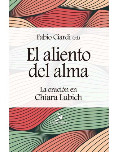 Alimento Del Alma La Oracion En Chiara Lubich El