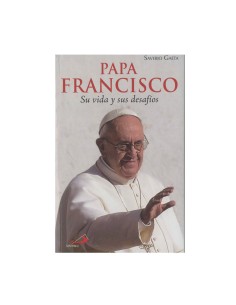 Papa Francisco Su Vida Y...