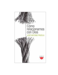 Como Relacionarnos Con Dios
