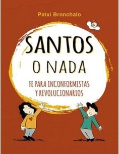 Santos O Nada La Fe Para...